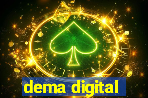 dema digital